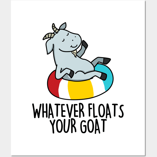 Whatever Floats Your Goat Cute Goat Pun Wall Art by punnybone